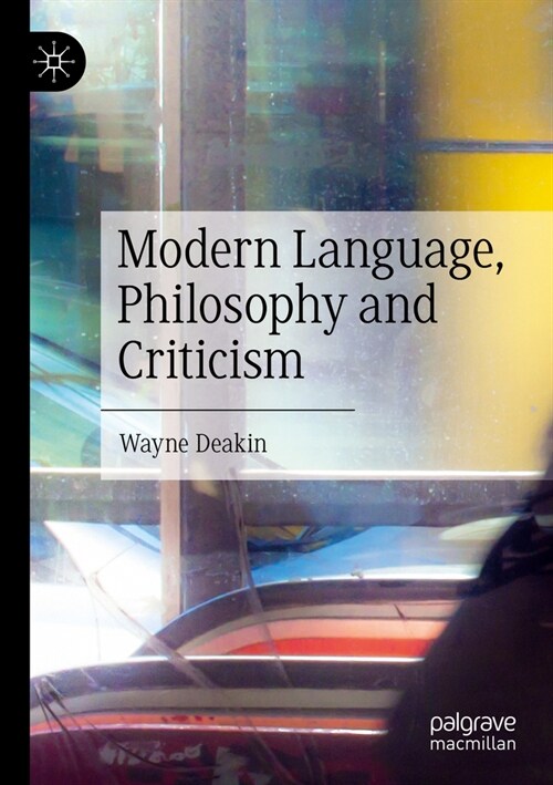 Modern Language, Philosophy and Criticism (Paperback, 2023)