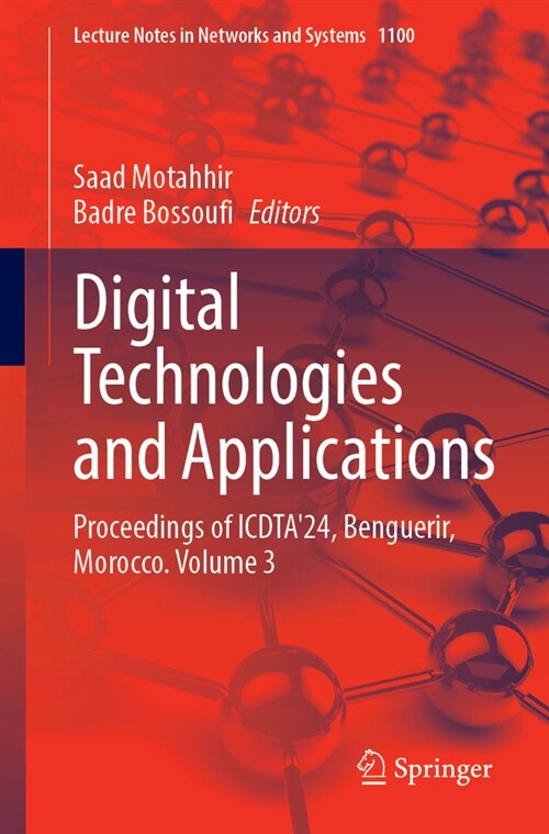 Digital Technologies and Applications: Proceedings of Icdta24, Benguerir, Morocco. Volume 3 (Paperback, 2025)