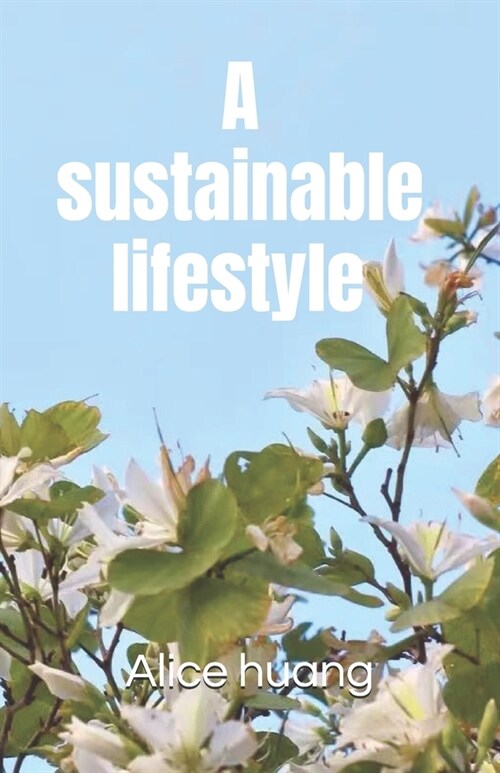 A sustainable lifestyle (Paperback)