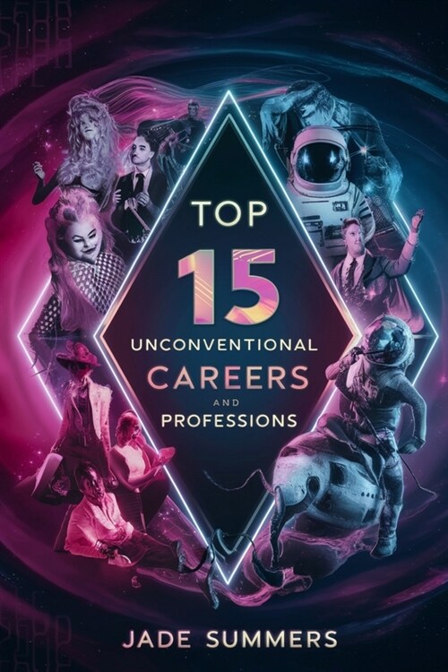 Top 15 Unconventional Careers and Professions (Paperback)