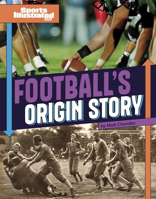 Footballs Origin Story (Paperback)