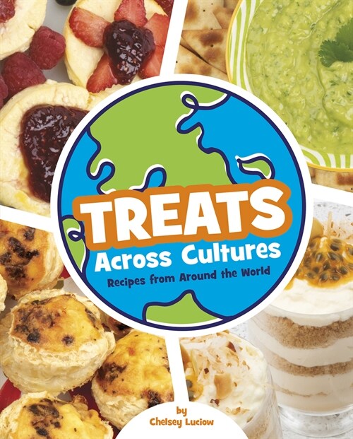 Treats Across Cultures: Recipes from Around the World (Hardcover)