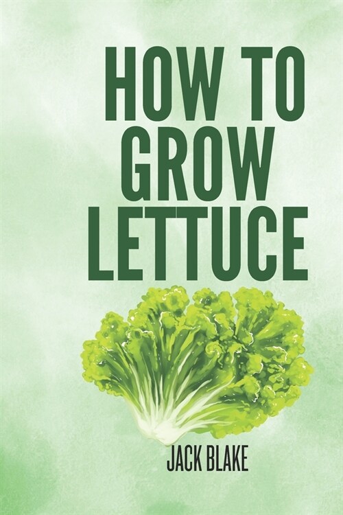 How To Grow Lettuce (Paperback)