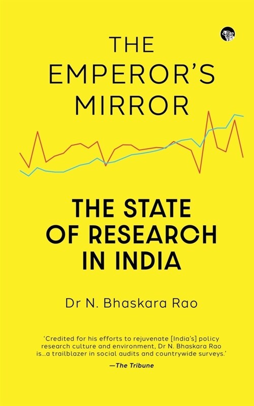 The Emperors Mirror the State of Research in India (Paperback)