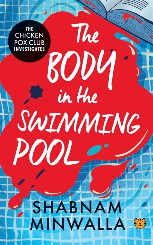 The Body in The Swimming Pool: The Chicken Pox Club Investigates (Paperback)