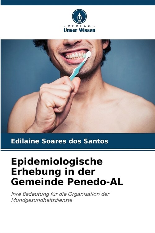 Epidemiologische Erhebung in der Gemeinde Penedo-AL (Paperback)