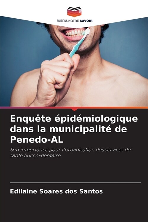 Enqu?e ?id?iologique dans la municipalit?de Penedo-AL (Paperback)