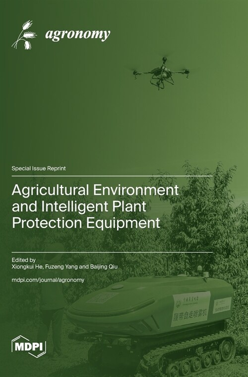 Agricultural Environment and Intelligent Plant Protection Equipment (Hardcover)
