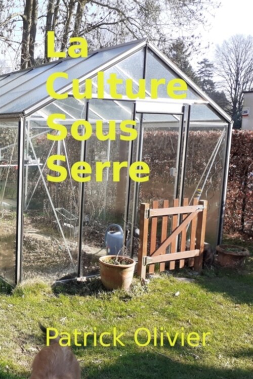 La Culture sous Serre (Paperback)