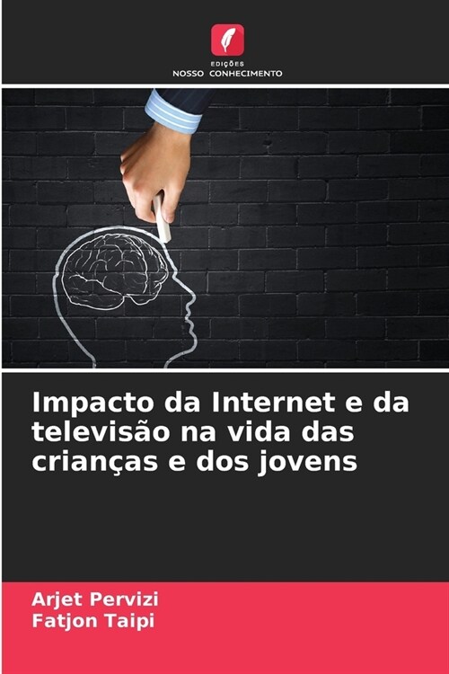 Impacto da Internet e da televis? na vida das crian?s e dos jovens (Paperback)