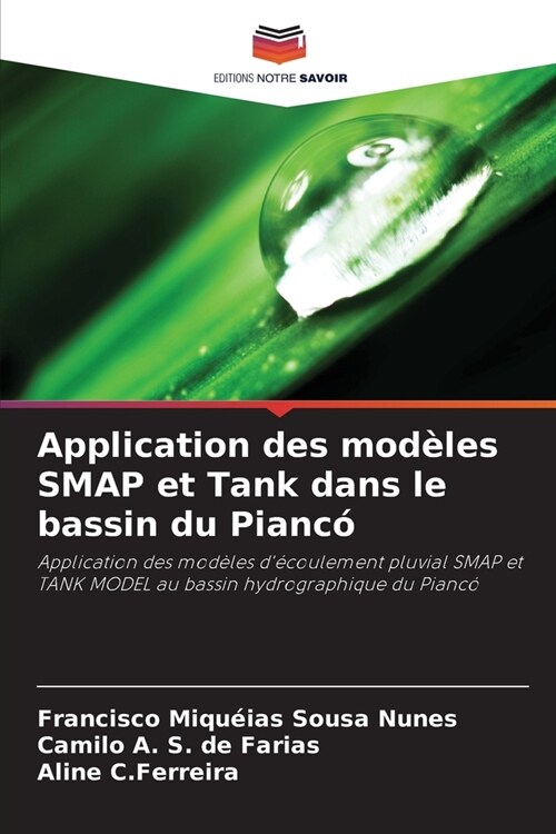 Application des mod?es SMAP et Tank dans le bassin du Pianc? (Paperback)