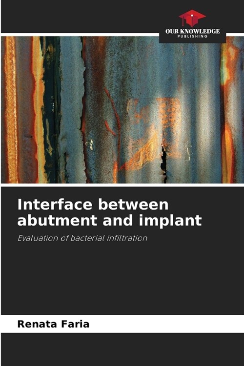 Interface between abutment and implant (Paperback)