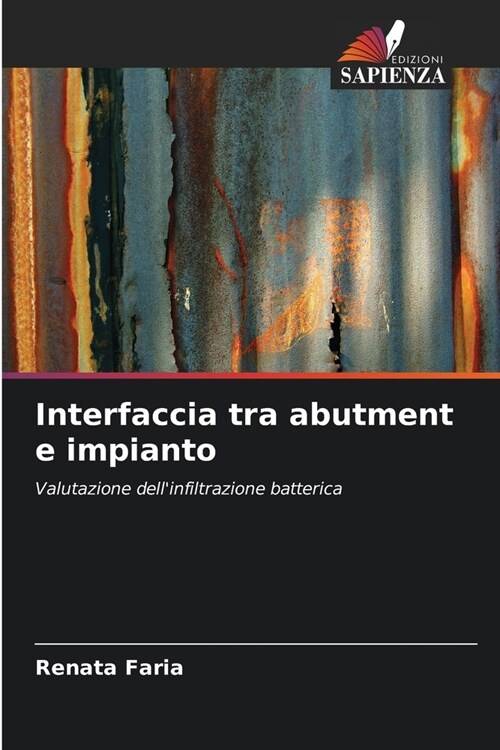 Interfaccia tra abutment e impianto (Paperback)