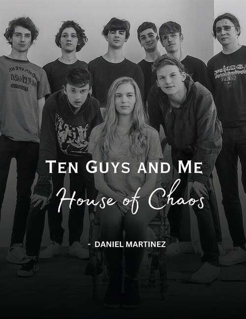 Ten Guys and Me, House of Chaos (Paperback)