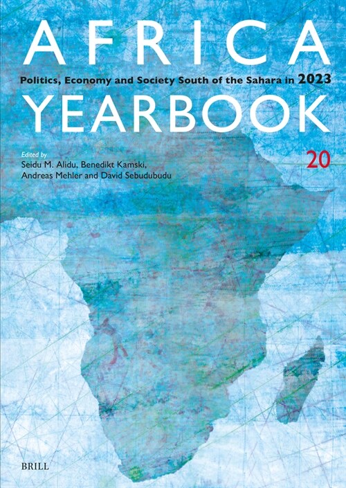 Africa Yearbook Volume 20: Politics, Economy and Society South of the Sahara in 2023 (Paperback)