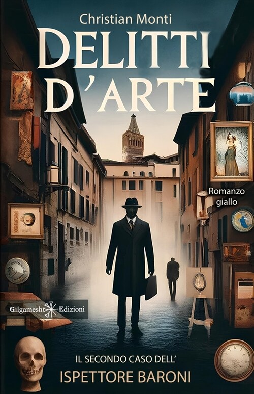 Delitti darte: Il secondo caso dellispettore Baroni (Paperback)