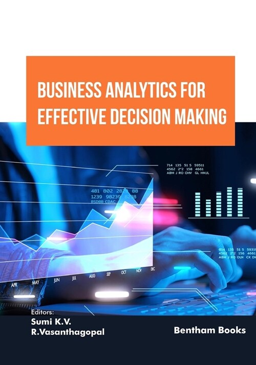 Business Analytics for Effective Decision Making (Paperback)