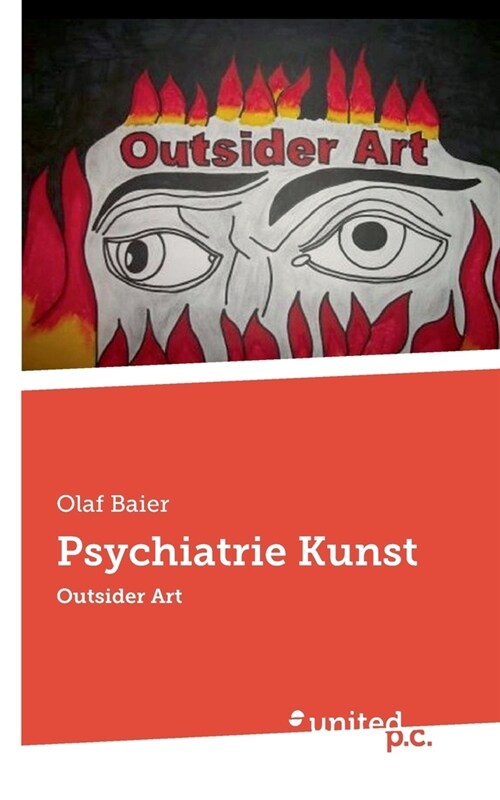 Psychiatrie Kunst: Outsider Art (Paperback)