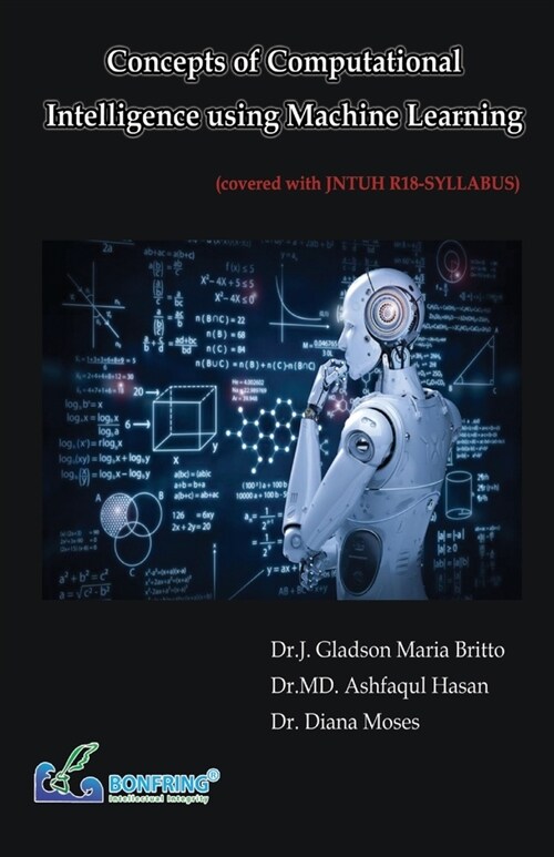 Concepts of Computational Intelligence using Machine Learning (Paperback)