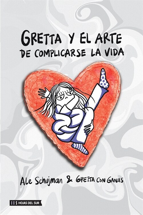 Gretta y el arte de complicarse la vida (Paperback)