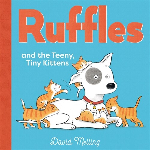 Ruffles and the Teeny, Tiny Kittens (Board Books)