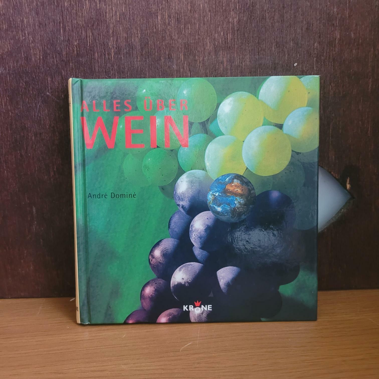 [중고] Andre Domine Alles uber Wein [독일원서/상급/실사진 참고] (hardcover)