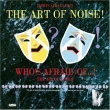 [중고] art of noise / who‘s afraid of ...!(the art of noise)(수입)