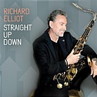 [수입] Richard Elliot - Straight Up Down (CD)