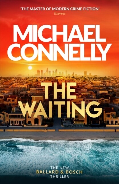 Waiting : Out Now! The Brand New Ballard & Bosch Thriller (Paperback)