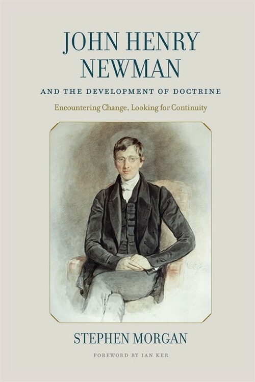 John Henry Newman and The Development of Doctrine (Paperback)