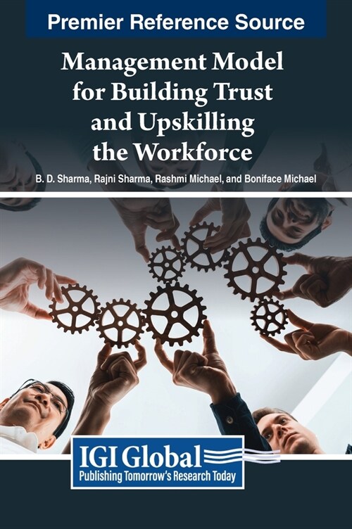 Management Model for Building Trust and Upskilling the Workforce (Hardcover)