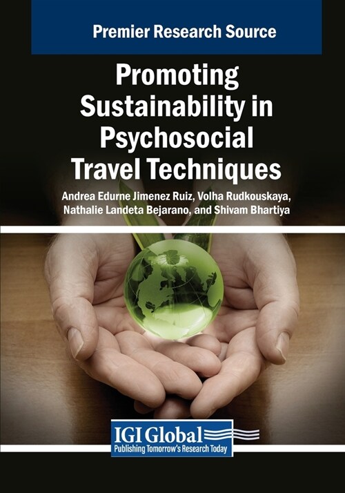 Promoting Sustainability in Psychosocial Travel Techniques (Paperback)