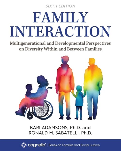 Family Interaction: Multigenerational and Developmental Perspectives on Diversity Within and Between Families (Paperback, 6)