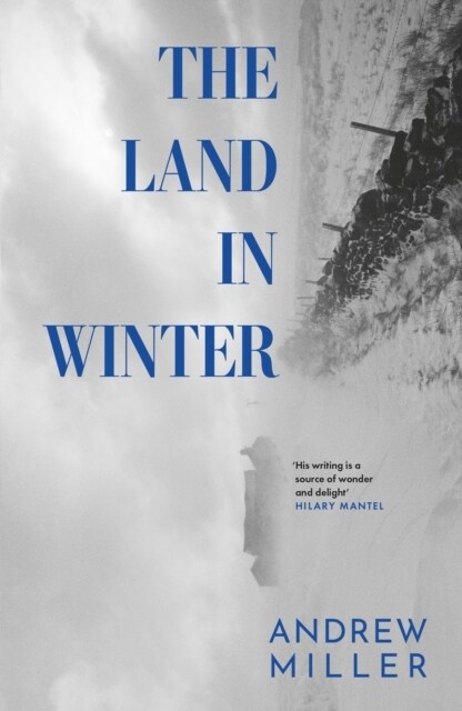 The Land in Winter : The new novel from the award-winning author of Pure (Paperback)