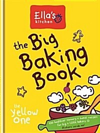 Ellas Kitchen: The Big Baking Book (Hardcover)