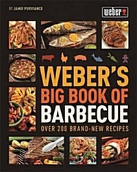 Webers Big Book of Barbecue (Paperback)