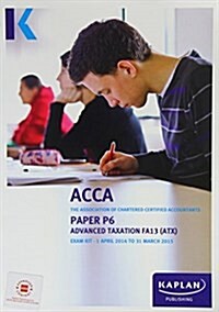 P6 Advanced Taxation (FA13) - Exam Kit (Paperback)