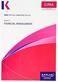 F2 Financial Management - CIMA Exam Practice Kit (Paperback)