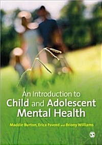 An Introduction to Child and Adolescent Mental Health (Paperback)