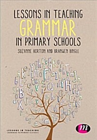 Lessons in Teaching Grammar in Primary Schools (Paperback)