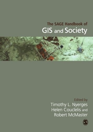 The SAGE Handbook of GIS and Society (Paperback)