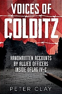 Voices of Colditz : The YMCA Notebook  from Oflag Ivc (Hardcover)