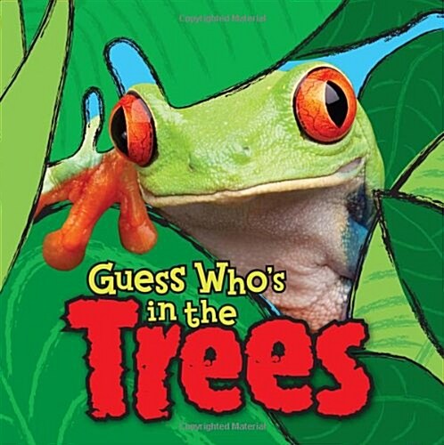 Guess Whos in the...Trees (Paperback)