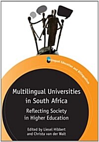 Multilingual Universities in South Africa : Reflecting Society in Higher Education (Paperback)
