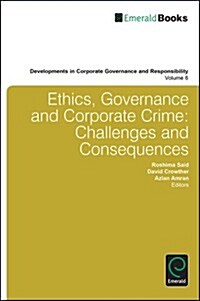 Ethics, Governance and Corporate Crime : Challenges and Consequences (Hardcover)