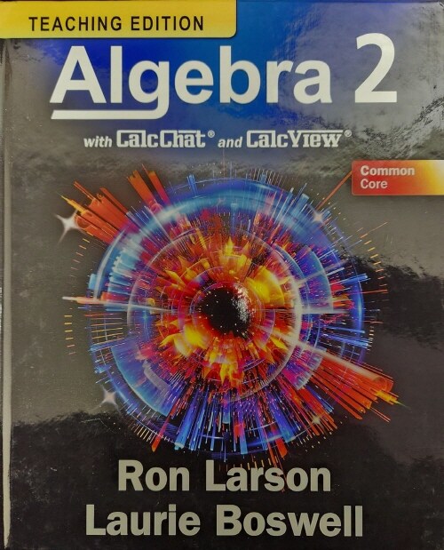 Common Core Algebra 2 with CalcChat & CalcView Teaching Edition (Hardcover)
