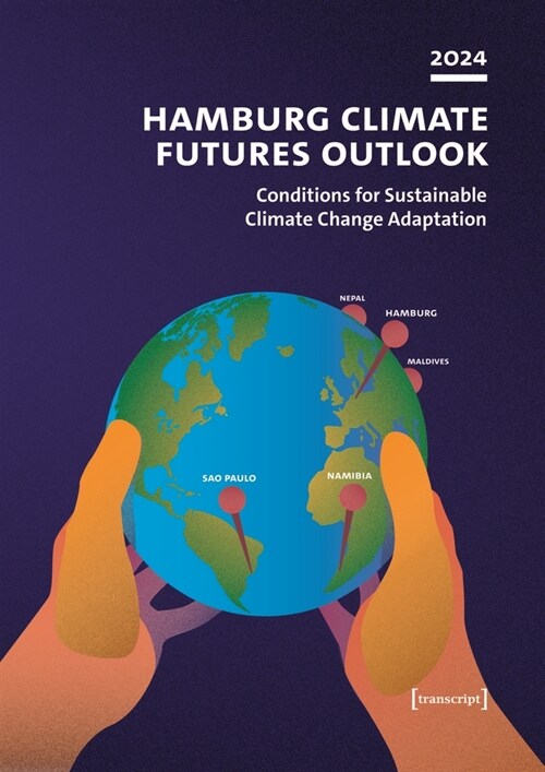 Hamburg Climate Futures Outlook 2024: Conditions for Sustainable Climate Change Adaptation (Paperback)