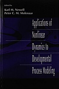 Applications of Nonlinear Dynamics to Developmental Process Modeling (Paperback)