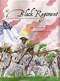 The Black Regiment of the American Revolution (Paperback)