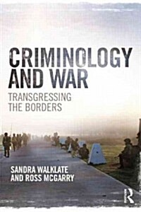 Criminology and War : Transgressing the Borders (Hardcover)